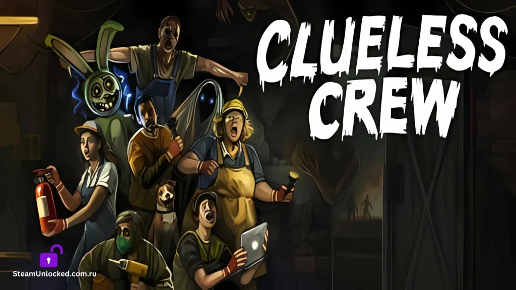 Clueless Crew Early Access Download